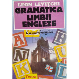 Leon Levitchi - Gramatica limbii engleze (Editia: 1994)