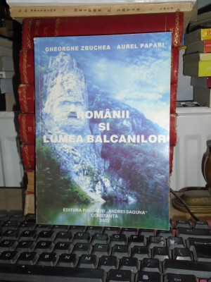 GHEORGHE ZBUCHEA - ROMANII SI LUMEA BALCANILOR , 2003 , AUTOGRAF !!! * foto