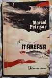 Mareasa - Marcel Petrisor Contine dedicatie , data si semnatura autorului