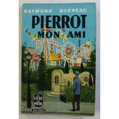 PIERROT MON AMI par RAYMOND QUENEAU , 1964