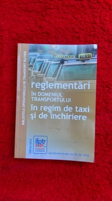 REGLEMENTARI IN DOMENIUL TRANSPORTULUI IN REGIM DE TAXI SI DE INCHIRIERE foto