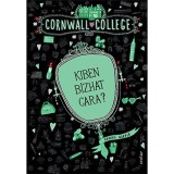Kiben b&iacute;zhat Cara? - Cornwall College 2. - Annika Harper