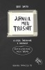 Jurnalul Meu Trasnit... In Alb Si Negru! Ed. 3, Keri Smith - Editura Paralela 45