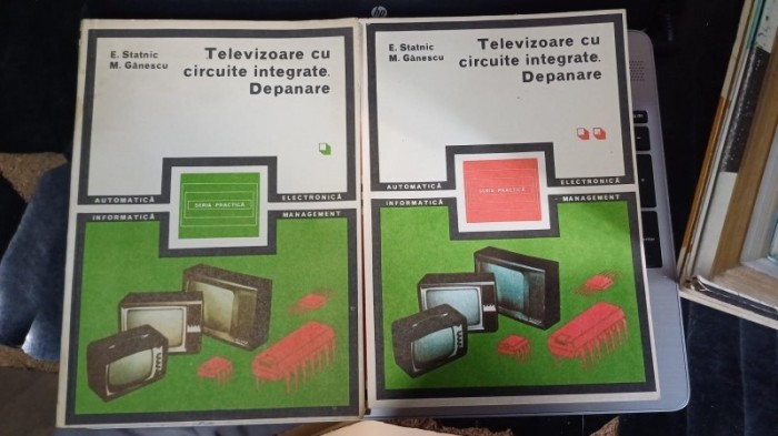 TELEVIZOARE CU CIRCUITE INTEGRATE. -DEPANARE-VOL1,2-E. STATNIC-M. GANESCU