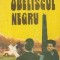 Obeliscul Negru - Povestea unui tineret intirziat