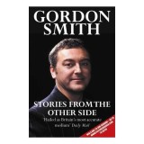 Cumpara ieftin Gordon Smith's Stories from the Other Side