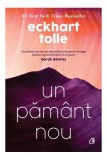 Un păm&acirc;nt nou - Hardcover - Eckhart Tolle - Curtea Veche