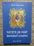 Retete de post si Sarbatori crestine - Maria Cristea Soimu