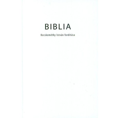 Biblia - Kecskem&amp;eacute;thy Istv&amp;aacute;n ford&amp;iacute;t&amp;aacute;sa foto