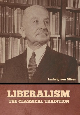 Liberalism: The Classical Tradition foto