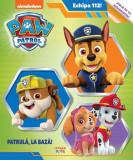 Patrula Catelusilor. Patrula, la baza!