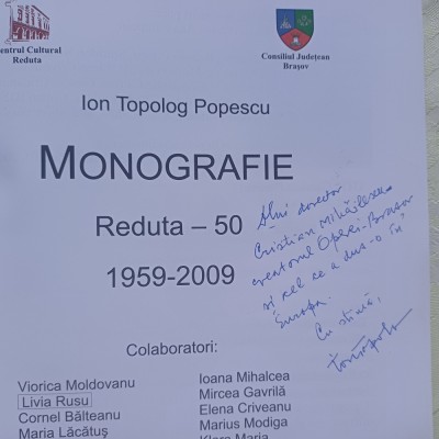 MONOGRAFIE REDUTA 50-ION TOPOLOG POPESCU CU DEDICATIE SI SEMNATURA-2009 S1. foto