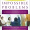 Counseling for Seemingly Impossible Problems: A Biblical Perspective