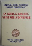 Cuvinte duhovnicesti I. Cu durere si dragoste pentru omul contemporan &ndash; Cuviosul Paisie Aghioritul