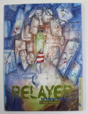 RELAYER - LE LABYRINTHE par ERIC LIBERGE et VINCENT GRAVE ,2006, BENZI DESENATE *