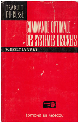 V. Boltianski - Commande optimale des systemes discrets - 130758 foto