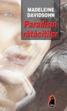 Paradisul ratacitilor - Fundatia culturala Ideea Europeana