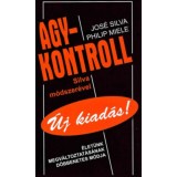 Agykontroll - Silva m&oacute;dszer&eacute;vel - &Uacute;j kiad&aacute;s - Jos&eacute; Silva