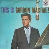 Vinil Gordon MacRae - This Is Gordon MacRae (LP, 1972, Folk/Pop/Rock, World Record) Disc 30cm