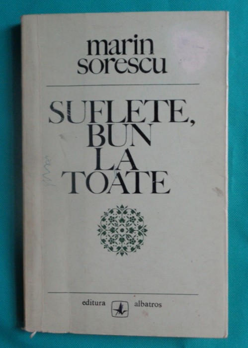 Marin Sorescu &ndash; Suflete bun la toate ( prima editie )