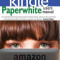 Paperwhite Users Manual: The Ultimate Kindle Paperwhite Guide to Getting Started, Advanced Tips and Tricks, and Finding Unlimited Free Books on