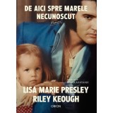 De aici spre marele necunoscut (Hardcover) - Lisa Marie Presley Riley Keough