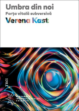 Umbra din noi &ndash; Verena Kast