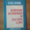 SCRIITORI SCANDINAVI IN CULTURA LUMII de OVIDIU DRIMBA , 1997