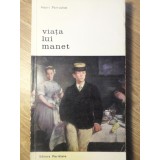 VIATA LUI MANET-HENRI PERRUCHOT-90990