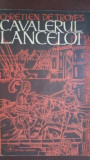 Cavalerul Lancelot- Chretien Detroyes