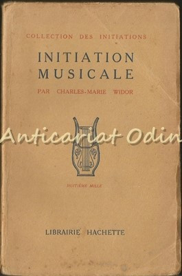 Initiation Musicale - Charles-Marie Widor - 1923