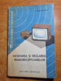 montarea si reglarea radioreceptoarelor - din anul 1964