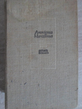 ISTORIE ROMANA-AMMIANUS MARCELLINUS-219206 foto