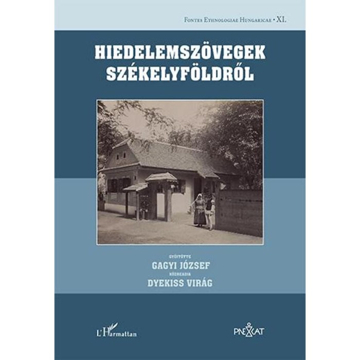 Hiedelemsz&ouml;vegek Sz&eacute;kelyf&ouml;ldről - Gagyi J&oacute;zsef&ndash;Dyekiss Vir&aacute;g