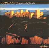 Iberia &amp; Other Late Piano Music | Isaac Albeniz, Marc-Andre Hamelin