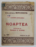 Noaptea - Vladimir Korolenko, Editie Interbelica, Biblioteca Dimineata #101, 60 Pagini, Coperta Brosata