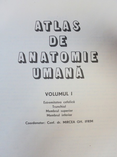 ATLAS DE ANATOMIE UMANA de MIRCEA GH. IFRIM VOL 1 BUCURESTI 1983