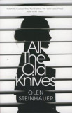 All the Old Knives - Olen Steinhauer, 2016