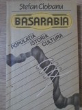 BASARABIA. POPULATIA, ISTORIA, CULTURA-STEFAN CIOBANU