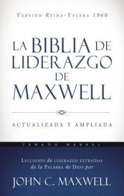 La Biblia de Liderazgo de Maxwell Rvr60- Tamano Manual
