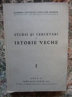 Studii si Cercetari de ISTORIE VECHE Anul II, 1951 - C. Balmus - Academiei, 346p foto