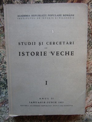 Studii si Cercetari de ISTORIE VECHE Anul II, 1951 - C. Balmus - Academiei, 346p foto