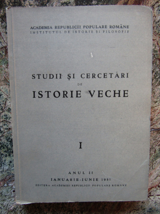 Studii si Cercetari de ISTORIE VECHE Anul II, 1951 - C. Balmus - Academiei, 346p