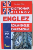 DICTIONAR BILINGV ROMAN - ENGLEZ / ENGLEZ - ROMAN de LOREDANA STEFAN , PESTE 35.000 DE CUVINTE , 2019