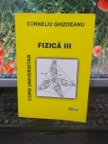 Corneliu Ghizdeanu, Fizică III Cuantică, editura Printech, București c. 2008 101