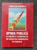 OPINIA PUBLICA SI DINAMICA SCHIMBARILOR DIN SOCIETATEA ROMANEASCA - Bondrea