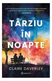 T&acirc;rziu &icirc;n noapte Claire Daverley carte dragoste paperback brosat beletristica romane