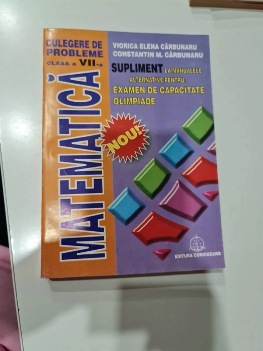 Matematica, culegere de probleme pentru clasa a VII-a