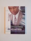 IMAGINEA DE ANSAMBLU A LUCRURILOR CU ADEVARAT IMPORTANTE IN VIATA de BEN CARSON , GREGG LEWIIS