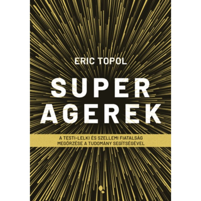 Superagerek - Eric Topol